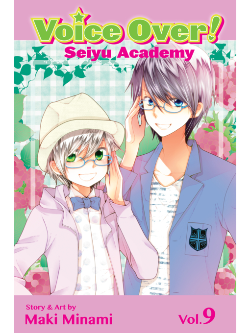 Title details for Voice Over!: Seiyu Academy, Volume 9 by Maki Minami - Available